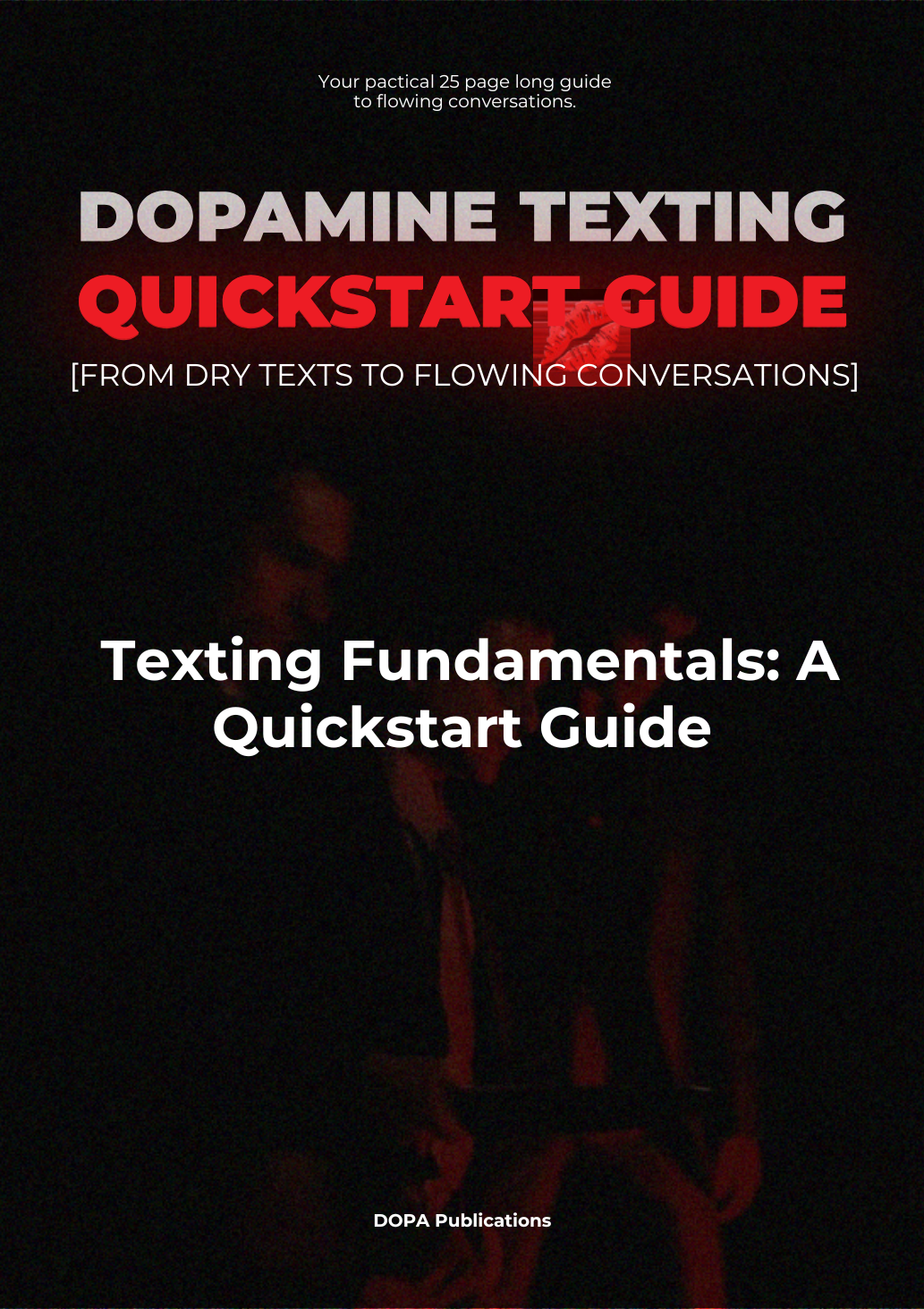 Dopamine Texting: Quickstart Guide to Boost Your Communication